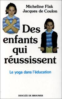 Des enfants qui réussissent : le yoga dans l'éducation