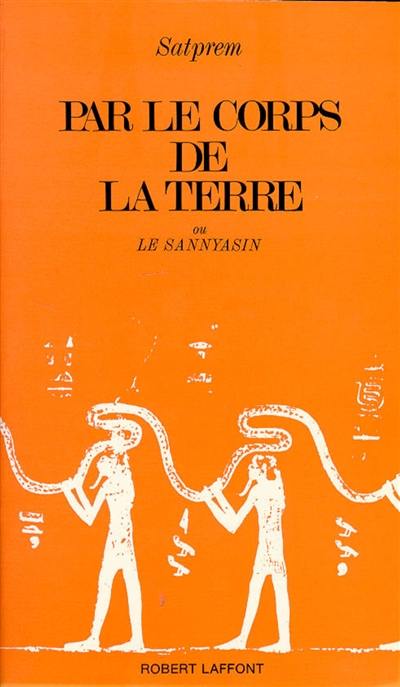 Par le corps de la terre