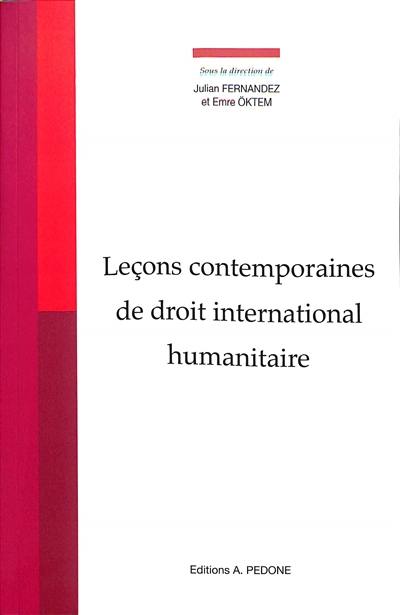 Leçons contemporaines de droit international humanitaire