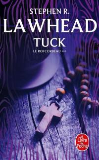 Le roi corbeau. Vol. 3. Tuck