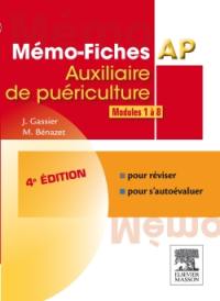 Mémo-fiches AP, modules 1 à 8 : auxiliaire de puériculture : pour réviser, pour s'autoévaluer