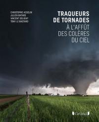 Traqueurs de tornades : à l'affût des colères du ciel