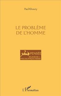 Le problème de l'homme