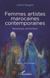 Femmes artistes marocaines contemporaines : nouveaux entretiens