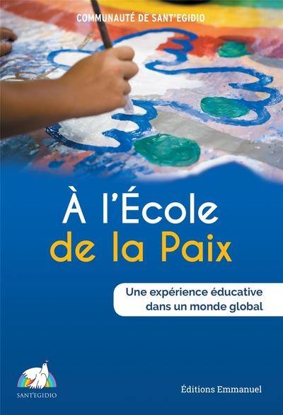 A l'école de la paix : une expérience éducative dans un monde global