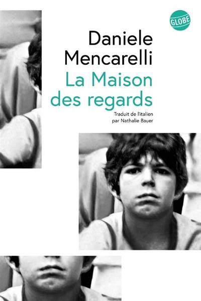 La maison des regards