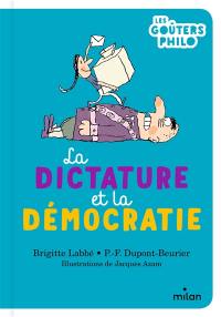 La dictature et la démocratie