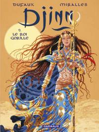 Djinn. Vol. 9. Le roi Gorille