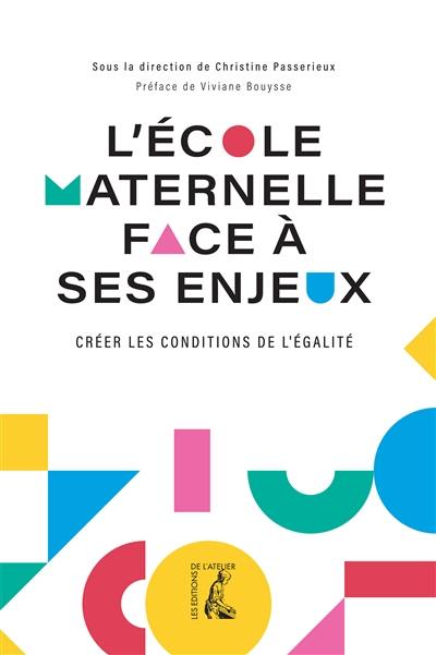 L'école maternelle face à ses enjeux : créer les conditions de l'égalité