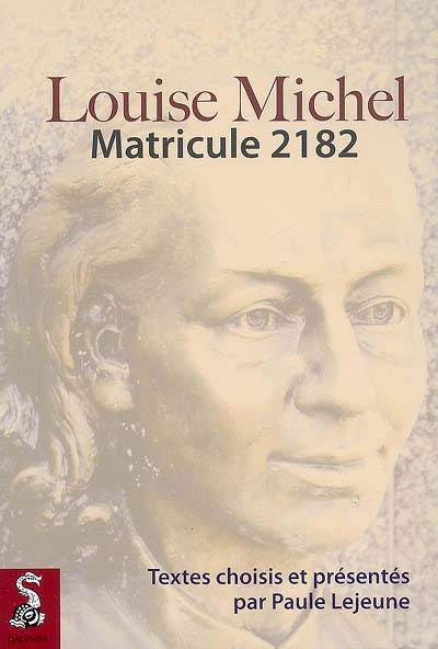 Louise Michel, matricule 2182