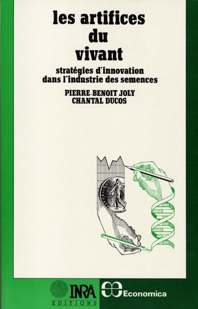 Les artifices du vivant : stratégies d'innovation dans l'industrie des semences