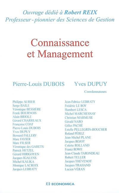 Connaissance et management : ouvrage dédié à Robert Reix, professeur-pionnier des sciences de gestion