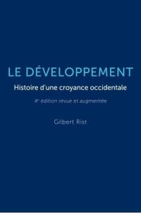 Le développement : histoire d'une croyance occidentale