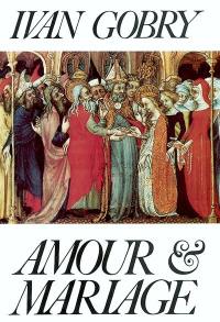 Amour et mariage : découverte de l'amour