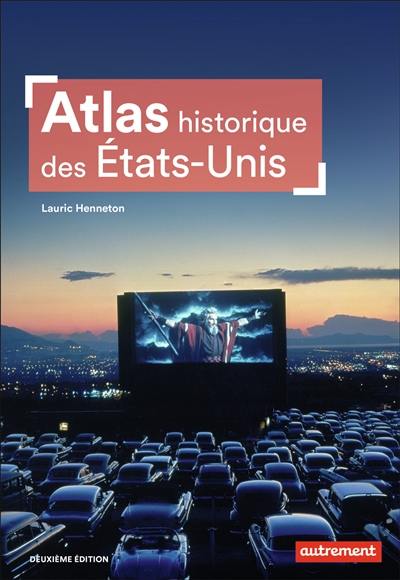 Atlas historique des Etats-Unis