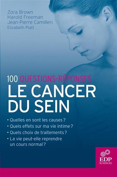 Le cancer du sein : quelles sont les causes du cancer du sein ?...