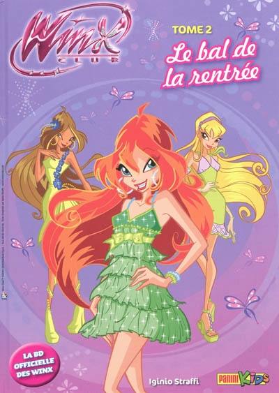 Winx club. Vol. 2. Le bal de la rentrée