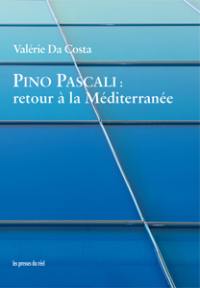 Pino Pascali : retour à la Méditerranée