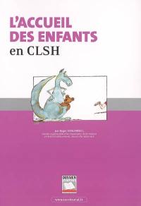 L'accueil des enfants et des adolescents en centre de loisirs sans hébergement