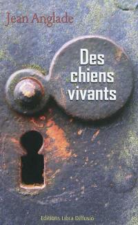 Des chiens vivants