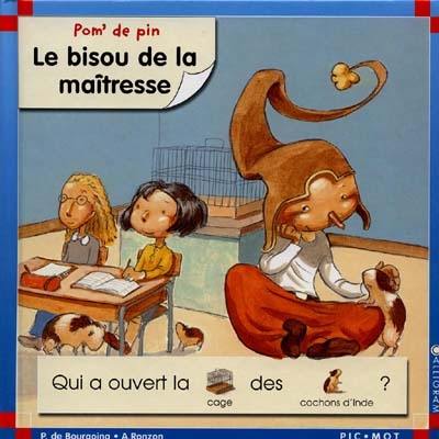 Pom' de pin. Vol. 1999. Le bisou de la maîtresse