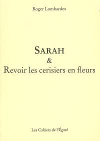 Sarah. Revoir les cerisiers en fleurs