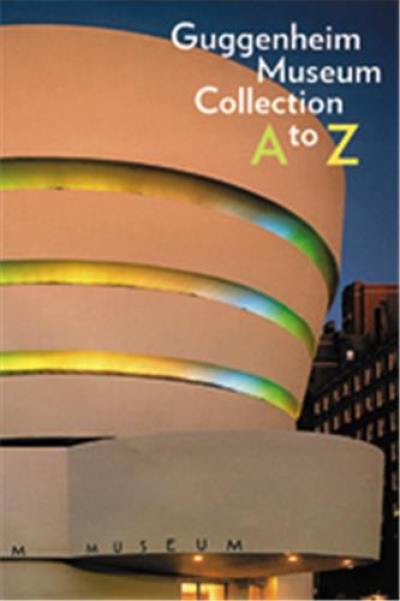 Guggenheim Museum Collection A To Z