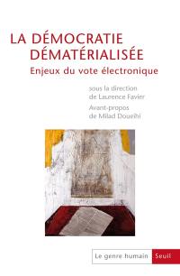 Genre humain (Le), n° 51. La démocratie dématérialisée : enjeux du vote électronique