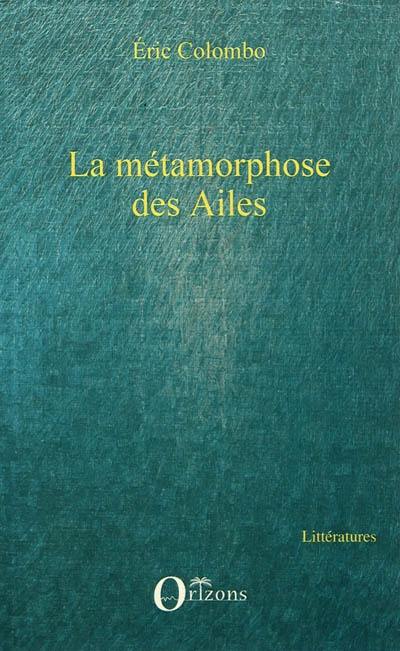 La métamorphose des ailes