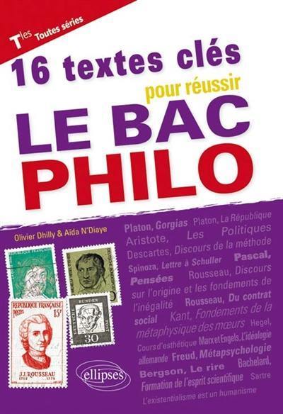 16 textes clés pour réussir le bac philo : terminales toutes séries