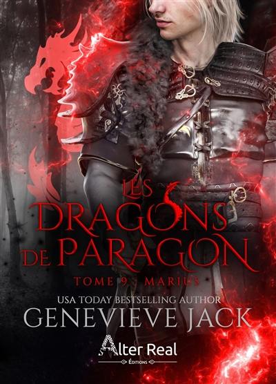 Les dragons de Paragon. Vol. 9. Marius