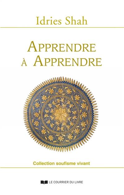 Apprendre à apprendre : psychologie et spiritualité sur la voie soufie