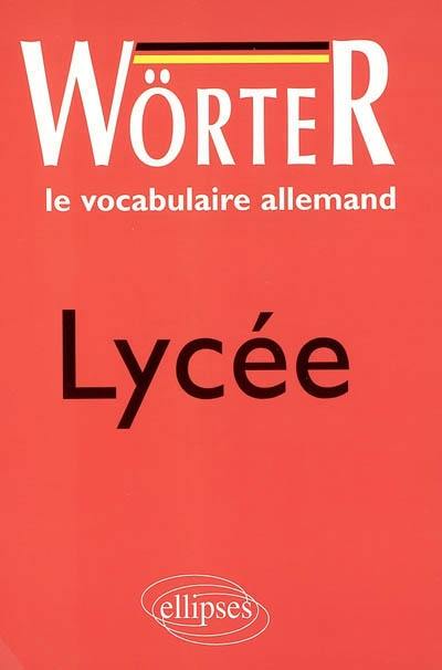 Wörter : le vocabulaire allemand : lycée