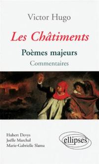 Les châtiments : poèmes majeurs : commentaires