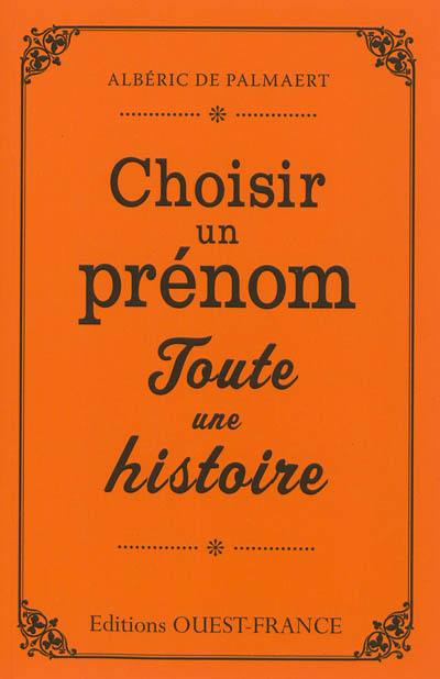 Choisir un prénom, toute une histoire