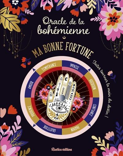 Oracle de la bohémienne : ma bonne fortune