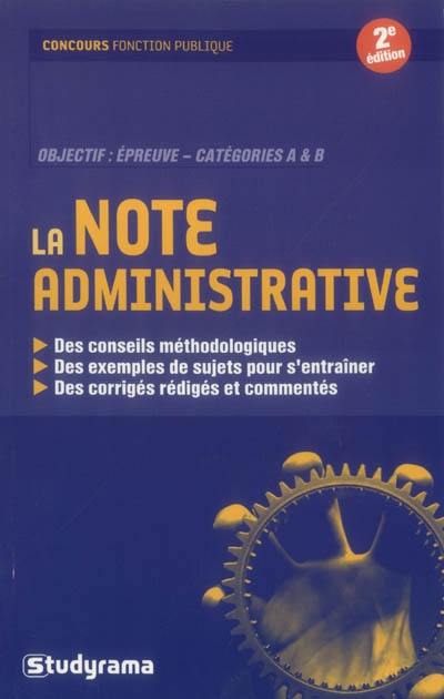 La note administrative : objectif, épreuve catégories A et B