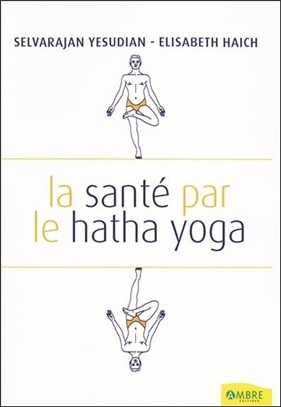 La santé par le hatha yoga