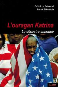 L'ouragan Katrina : le désastre annoncé