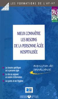 Mieux connaïtre les besoins de la personne âgée hospitalisée