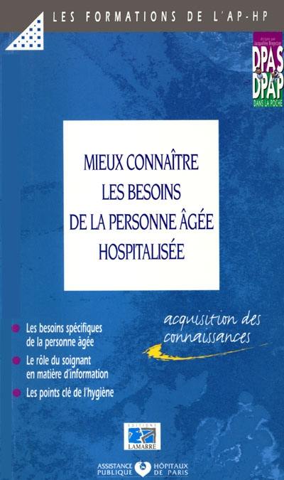 Mieux connaïtre les besoins de la personne âgée hospitalisée