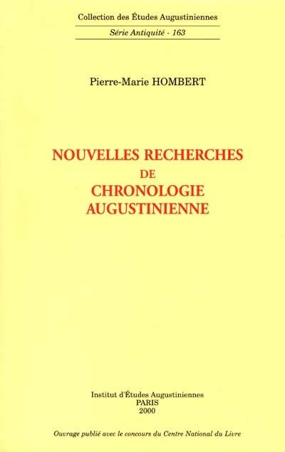 Nouvelles recherches de chronologie augustinienne