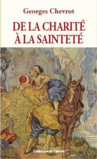 De la charité à la sainteté