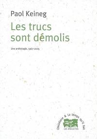 Les trucs sont démolis : une anthologie, 1967-2005