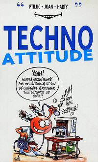 Techno attitude