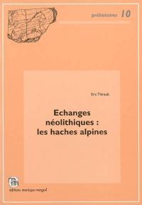 Echanges néolithiques : les haches alpines