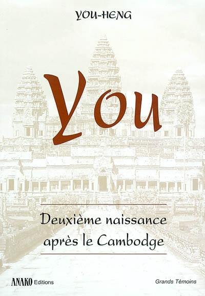 You : deuxième naissance après le Cambodge