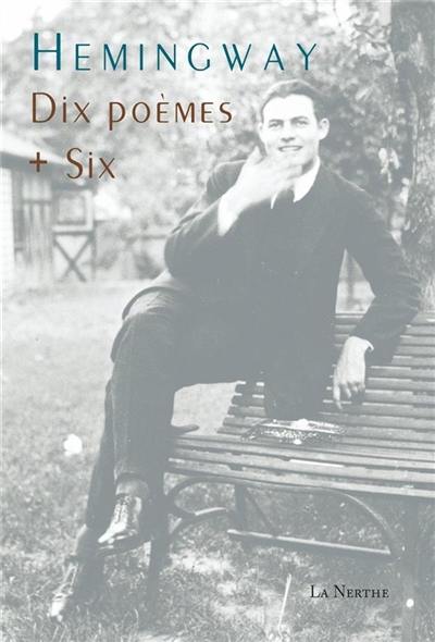 Dix poèmes + six Dix poèmes + six
