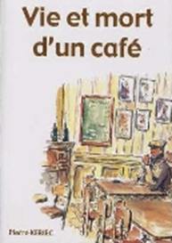 Vie et mort d'un café