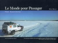 Le monde pour passager : Paris-Kamtchatka